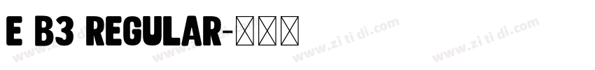 E B3 Regular字体转换